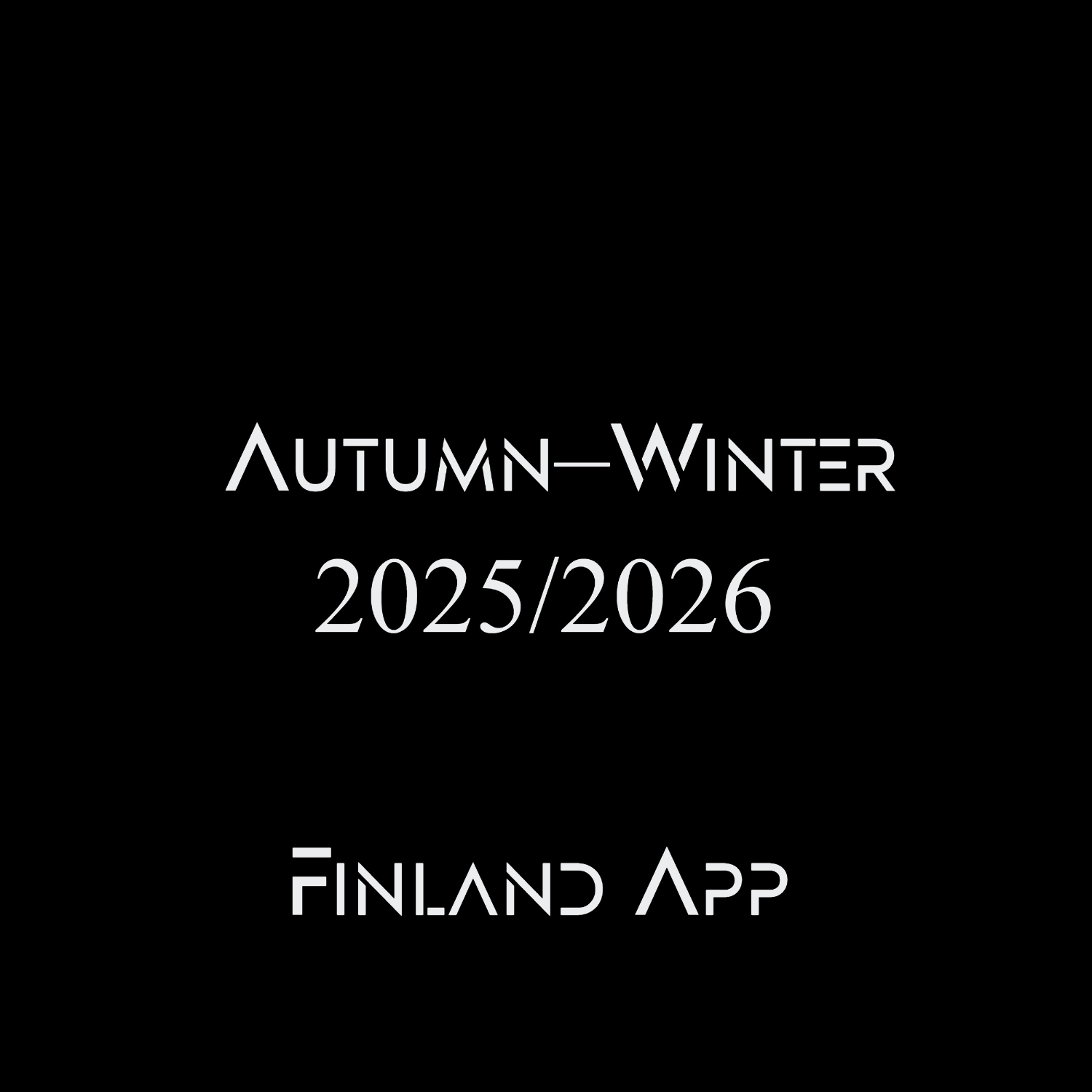 Finland’s Autumn–Winter 2025/2026